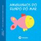 livro-banho-amiguinhos-do-mar-conteudo livro-banho-amiguinhos-do-mar-conteudo